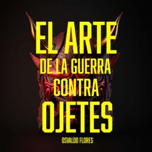 El arte de la Guera contra Ojetes (AUDIOLIBRO)